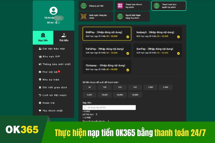 Thực hiện nạp tiền OK365 bằng thanh toán trực tuyến 24/7