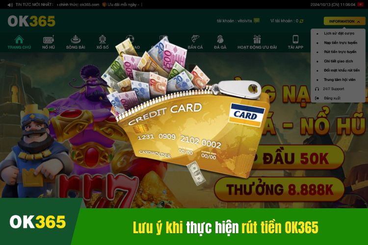 Một số lưu ý khi thực hiện rút tiền tại nhà cái OK365 